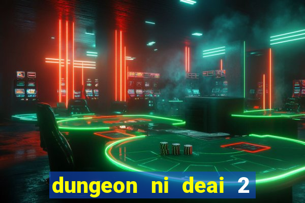 dungeon ni deai 2 temporada dublado data de lançamento